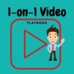 The 1-on-1 Video Playbook: How to use Personal Video To Improve Revenue, Retention and Relationships