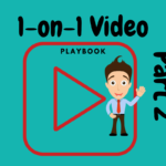 The 1-on-1 Video Playbook Part 2: How to use Personal Video To Improve Revenue, Retention and Relationships